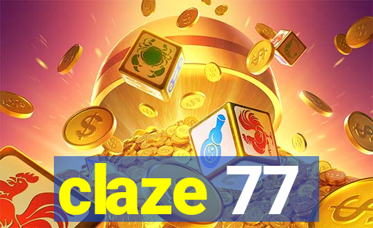 claze 77